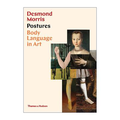 英文原版 Postures Body Language In Art 姿势 艺术中的肢体语言 德斯蒙德·莫里斯 精装 英文版 进口英语原版书籍