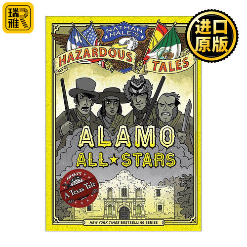 英文原版 Alamo All-Stars Nathan Hale's Hazardous Tales 06 内森·黑尔危险故事集6 阿拉莫之战 历史科普漫画 精装 英文版