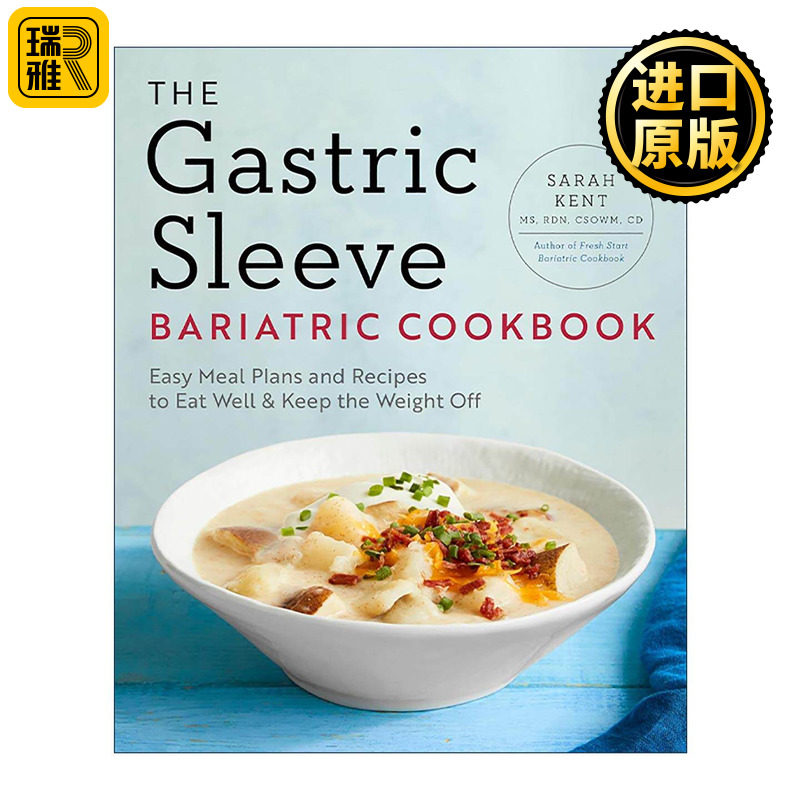 英文原版 The Gastric Sleeve Bariatric Cookbook 胃袖状切除术术后食谱 健康美味膳食计划 高级营养师Sarah Kent 进口英语书籍