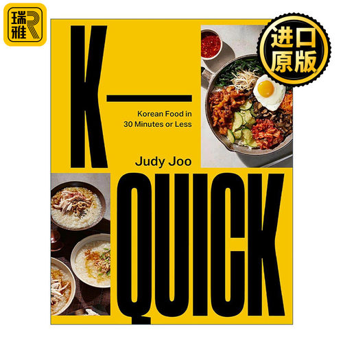 英文原版 K-Quick Korean Food in 30 Minutes or Less 韩餐30分钟快手菜 韩国料理精装食谱 英文版 进口英语原版书籍