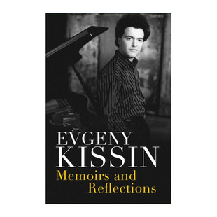 Memoirs and Reflections 叶甫格尼·基辛自传 钢琴演奏家