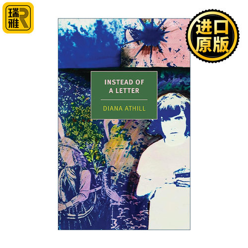 Instead of a Letter (New York Review Books Classics) 不是一封信 取代一封信 Diana Athill戴安娜·阿西尔回忆录