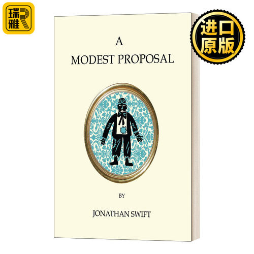 A Modest Proposal and Other Writings 一个小小的建议及其他作品 乔纳森.斯威夫特 Alma Classics经典系列