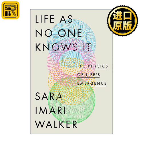 英文原版 Life as No One Knows It 生命如无人知晓 生命起源的物理学 Sara Imari Walker 精装 英文版 进口英语原版书籍