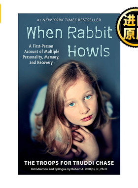 When Rabbit Howls 当兔子嚎叫 多重人格 记忆和恢复的叙述 心理治疗 Truddi Chase