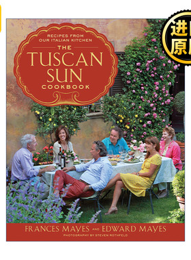 The Tuscan Sun Cookbook 托斯卡纳食谱 精装 意大利美食 Frances Mayes