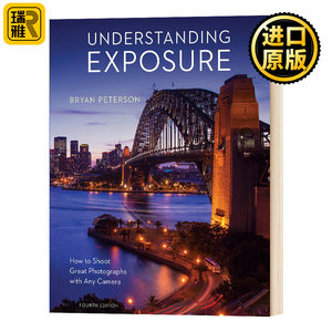 Understanding Exposure, Fourth Edition 了解曝光 摄影技巧 Bryan Peterson 英文原版