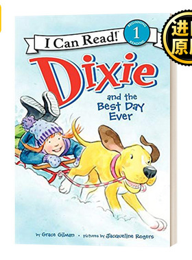 I Can Read Level 1 Dixie and the Best Day Ever Grace Gilman