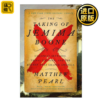 英文原版 The Taking of Jemima Boone 杰丹尼尔·布恩之女的绑架案 殖民定居者 部落国家和塑造美国的案件 Matthew Pearl但丁