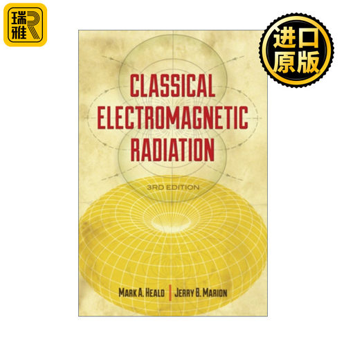 Classical Electromagnetic Radiation 经典电磁辐射 第三版 Mark Heald