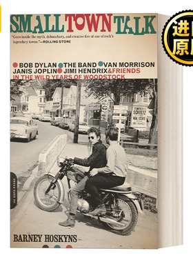 Small Town Talk 小镇谈话 鲍勃迪伦 乐队 范莫里森 贾尼斯乔普林 吉米亨德里克斯和伍德斯托克镇