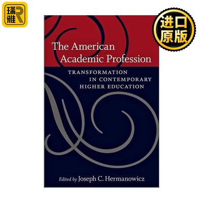 The American Academic Profession 美国学术专业 当代高等教育转型 佐治亚大学社会学教授Joseph C. Hermanowicz