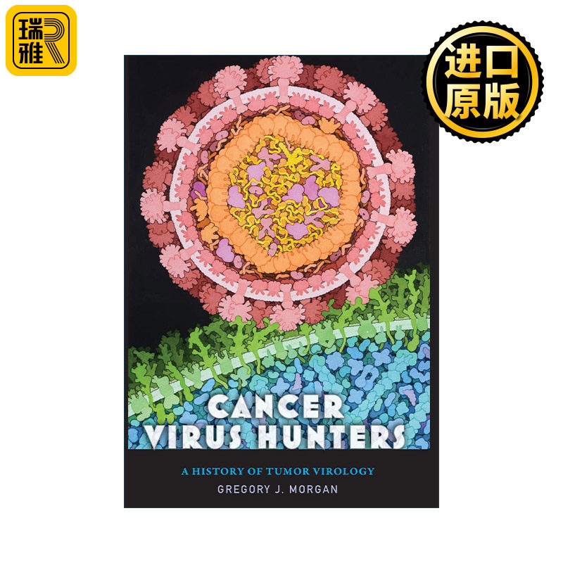 Cancer Virus Hunters 癌症病毒猎人 肿瘤病毒学史 Gregory J. Morgan 精装