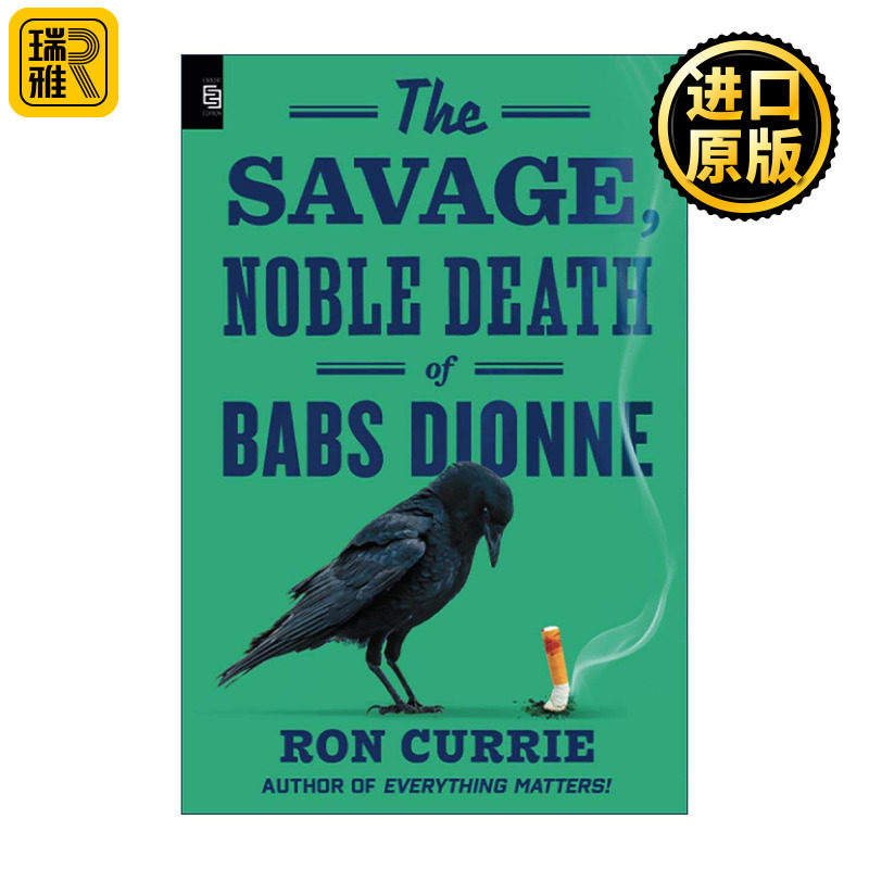英文原版 The Savage Noble Death of Babs Dionne 巴布斯·迪翁的野蛮高贵之死 悬疑犯罪小说 Ron Currie英文版 进口英语原版书籍