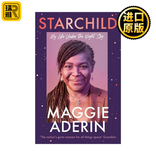 英文原版 Starchild 星孩 夜空下的人生 英国太空科学家 BBC主持人Maggie Aderin-Pocock回忆录 精装 英文版 进口英语原版书籍