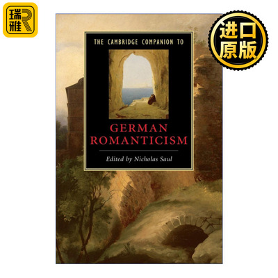 The Cambridge Companion to German Romanticism 剑桥文学指南 德国浪漫主义 施莱格尔 诺瓦里斯 海涅 席勒