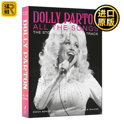 英文原版 Dolly Parton All the Songs 多莉·帕顿 每首歌背后的故事 精装 英文版 进口英语原版书籍