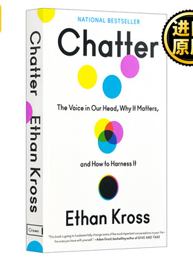 喋喋不休 Chatter 我们头脑中的声音 为什么重要 Ethan Kross 以及如何利用它 精装 认知心理学