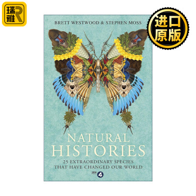 英文原版 Natural Histories 非凡物种 改变世界的25个自然造物 英文版 进口英语原版书籍