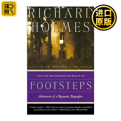 Footsteps 足迹 一个浪漫传记作家的伟大冒险 Richard Holmes