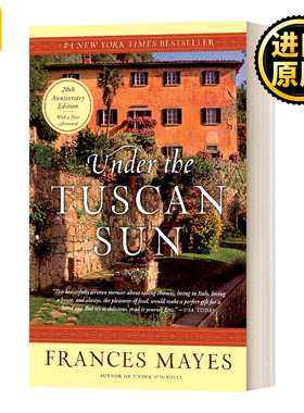 托斯卡纳艳阳下 20周年纪念版 英文原版 Under The Tuscan Sun At Home In Italy 英文版 Frances Mayes 进口英语原版书籍