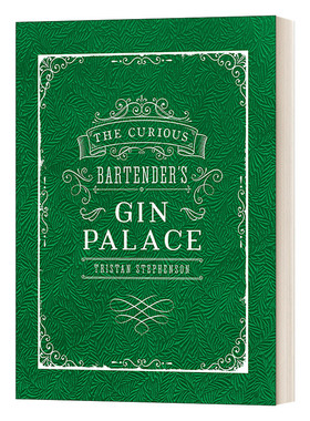 英文原版 The Curious Bartender's Gin Palace 好奇酒保的杜松子酒宫殿 精装 英文版 Tristan Stephenson 进口英语原版书籍