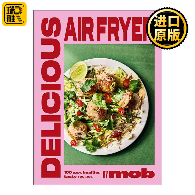 英文原版 Delicious Air Fryer by Mob 100道美味健康空气炸锅食谱 精装 英文版 进口英语原版书籍