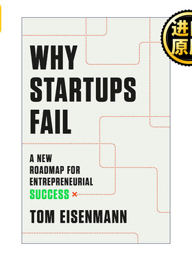 Why Startups Fail 为什么会创业失败 成功创业的新路线图 精装 Tom Eisenmann