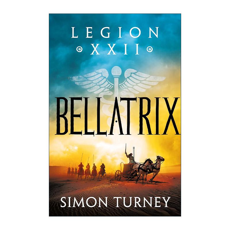 英文原版 Bellatrix 第二十二军团 女战士 Simon Turney畅销古罗马历史战争小说 英文版 进口英语原版书籍