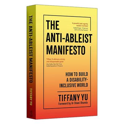 英文原版 The Anti-Ableist Manifesto 反残障歧视宣言 如何构建一个包容残障人士的世界 英文版 进口英语原版书籍