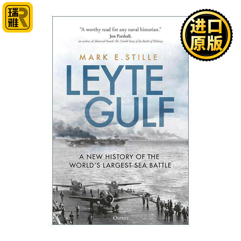 英文原版 Leyte Gulf 莱特湾海战新史 二战太平洋海战 Mark Stille 英文版 进口英语原版书籍