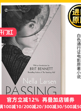英文原版小说 Passing Signet Classics 冒充白人 Nella Larsen 冒名之肤 白色通行证电影原著小说 英文版 进口英语原版书籍