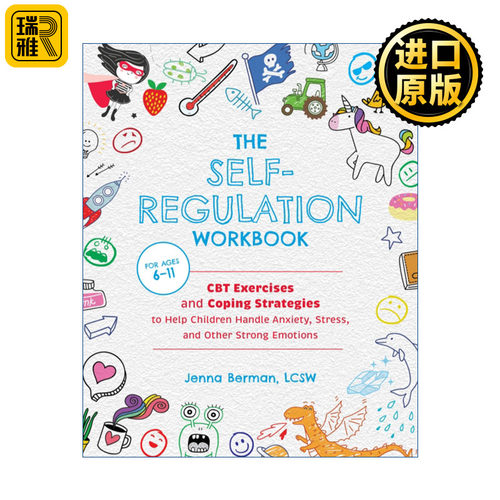 The Self-Regulation Workbook for Kids 儿童自我调节手册 帮助儿童处理焦虑，压力，和其他强烈情绪