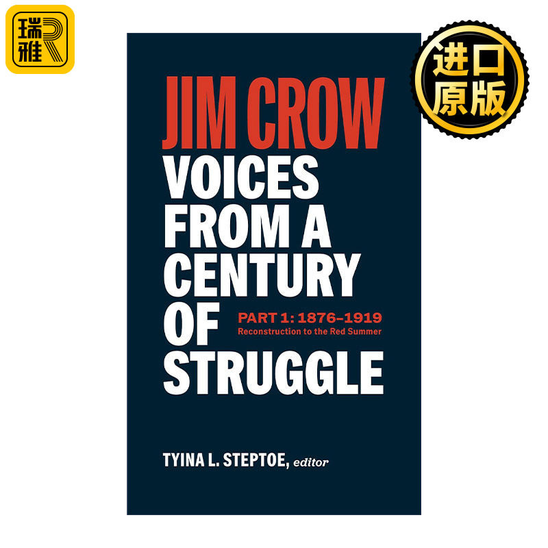 Jim Crow: Voices from a Century of Struggle Part One 吉姆克劳 世纪斗争之声 第一部分 精装美国文库 Tyina L. Steptoe