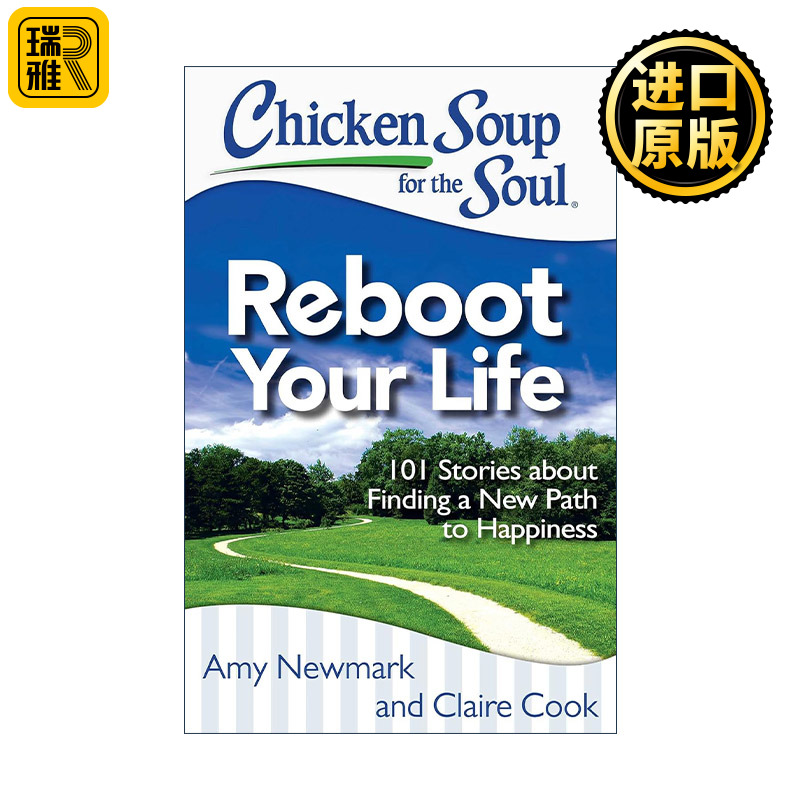 Chicken Soup for the Soul: Reboot Your Life 心灵鸡汤 重启人生 101个关于找到幸福新途径的故事