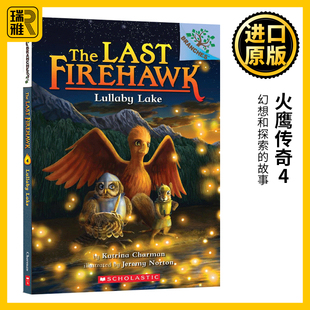 Last 火鹰传奇4 大树系列 Firehawk the Book Branches Lake Lullaby