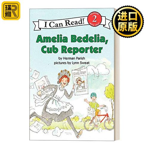 Amelia Bedelia, Cub Reporter 阿米莉亚初任记者 糊涂女佣分级阅读 I Can Read Level 2
