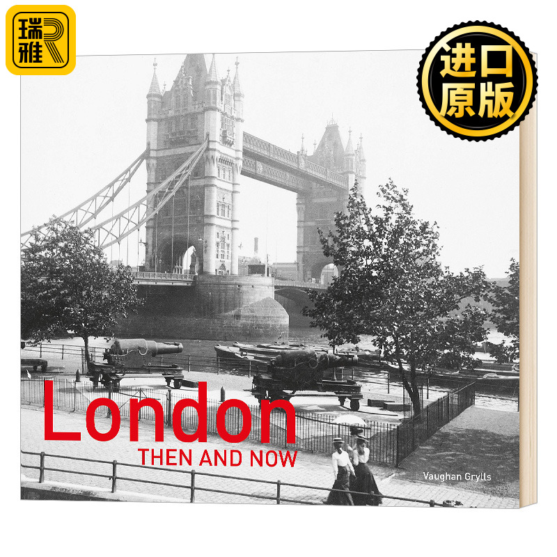伦敦的当时与现在 英文原版 London Then and Now (R): Revised Second Edition 伦敦今昔：第二版 全英文版进口原版英语书籍