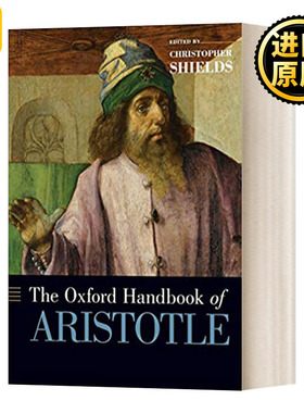 牛津亚里士多德手册 英文原版 The Oxford Handbook of Aristotle  英文版 Christopher Shields 进口英语原版书籍