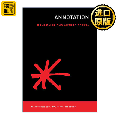Annotation (The MIT Press) 注释 文学批评 斯坦福大学教育学助理教授Antero Garcia