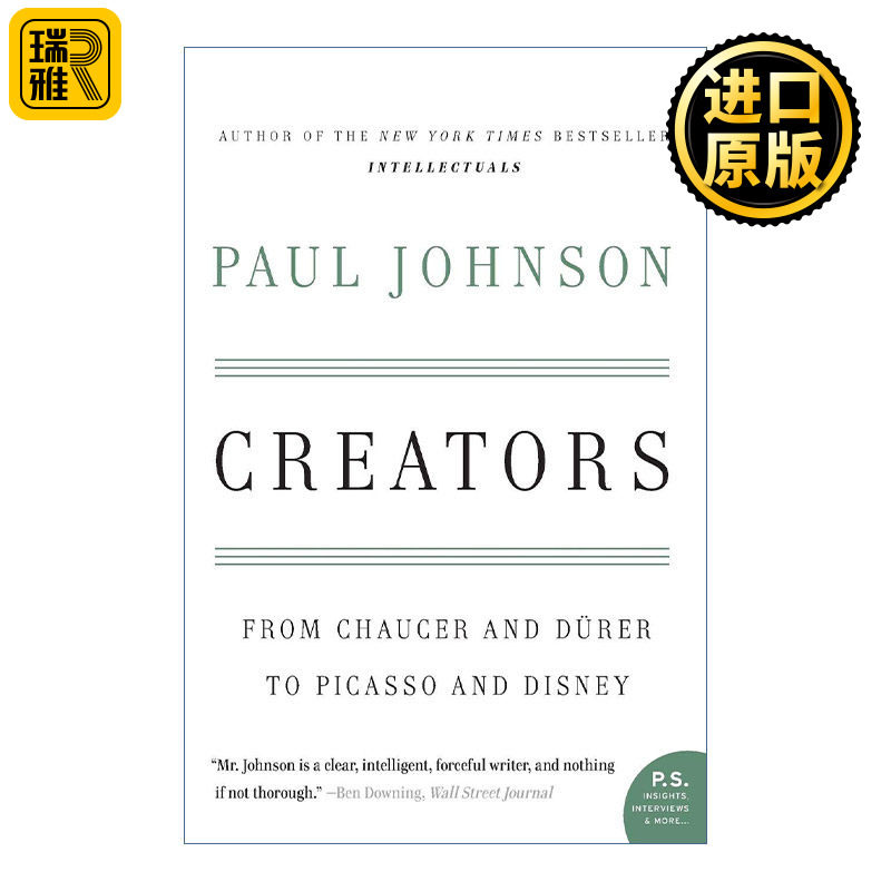 Creators 创作大师  从乔叟、丢勒到毕加索和迪士尼 保罗约翰逊 英国历史学家