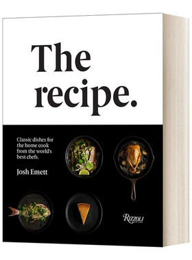 The Recipe: Classic dishes for the home cook from the world's best chefs 食谱 世界各地厨师的经典食谱 米其林三星主厨编著