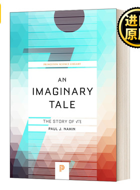 An Imaginary Tale 虚数的故事 数学史 普林斯顿科学文库 Paul J. Nahin纳欣