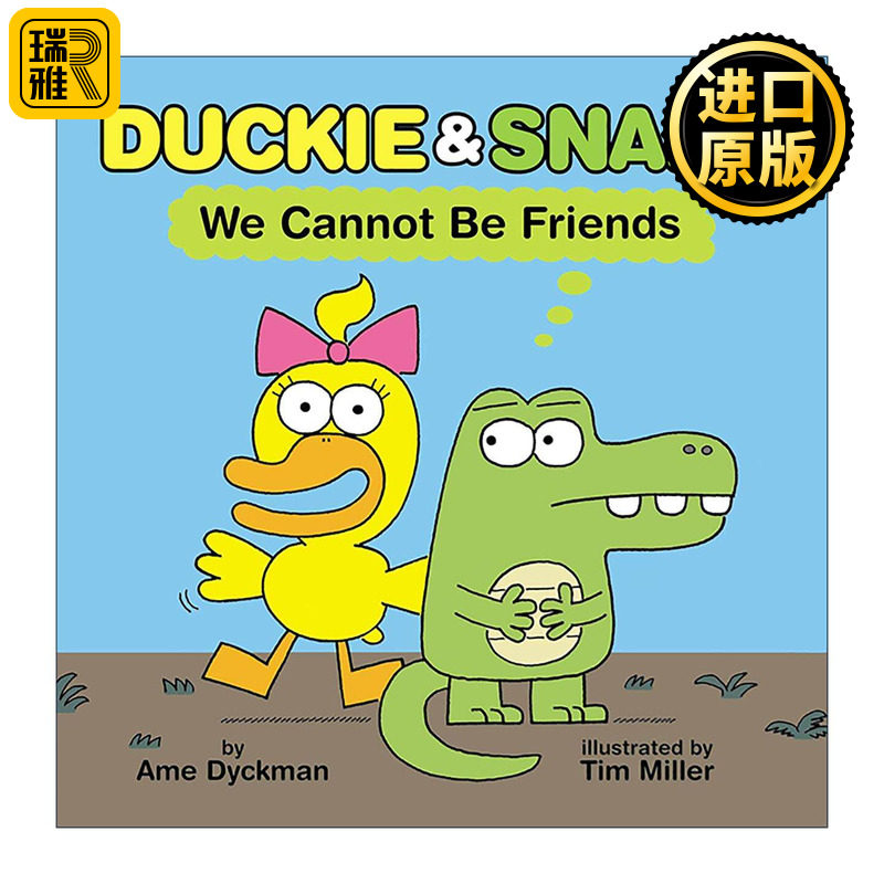 英文原版 Duckie & Snaps We Cannot Be Friends 黄小鸭和绿鳄鱼 我们不可能成为朋友 精装 英文版 进口英语原版书籍