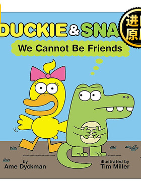 英文原版 Duckie & Snaps We Cannot Be Friends 黄小鸭和绿鳄鱼 我们不可能成为朋友 精装 英文版 进口英语原版书籍