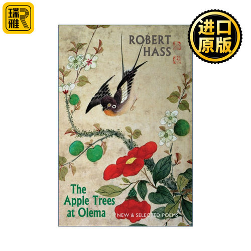 The Apple Trees at Olema 奥利马的苹果树 新诗选 普利策奖得主Robert Hass罗伯特•哈斯