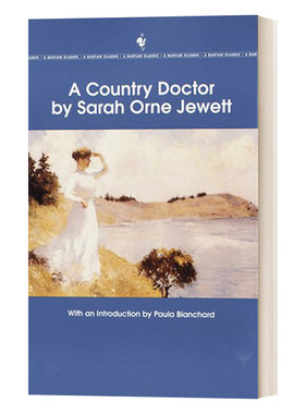 A Country Doctor Bantam Classic   Sarah Orne Jewett