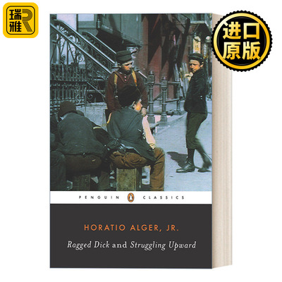 英文原版 Ragged Dick and Struggling Upward Penguin Classics 衣衫破烂的迪克 努力向上 Horatio Alger Jr. 企鹅经典 进口书籍