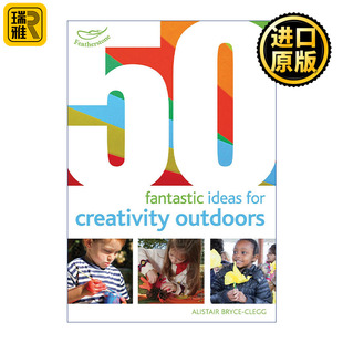 Ideas for Creativity 英文原版 Fantastic Outdoors