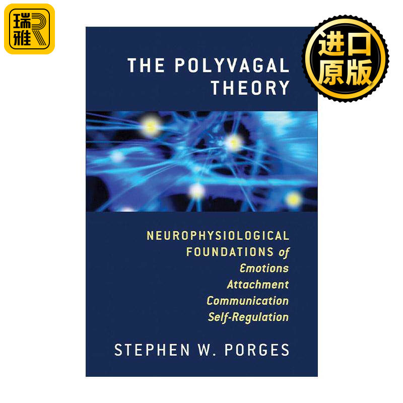 英文原版 The Polyvagal Theory 多层迷走神经理论 情绪 依恋 交流和自我调节的神经生理学基础 精神病学教授斯蒂芬·W. 波格 精装